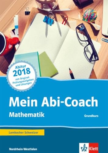 Mein Abi-Coach Mathematik 2018 Grundkurs: Ausgabe Nordrhein-Westfalen