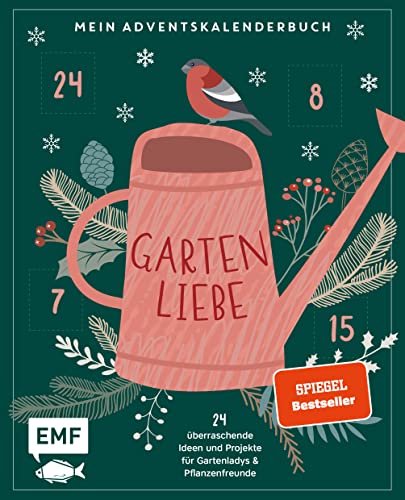Mein Adventskalender-Buch: Gartenliebe: 24 überraschende Ideen und Projekte für Gartenladys und Pflanzenfreunde – Mit perforierten Seiten: 24 ... - Mit perforierten Seiten Mein Adventskalender-Buch: Gartenliebe: 24 überraschende Ideen und Projekte für Gartenladys und Pflanzenfreunde – Mit perforierten Seiten: 24 ... - Mit perforierten Seiten