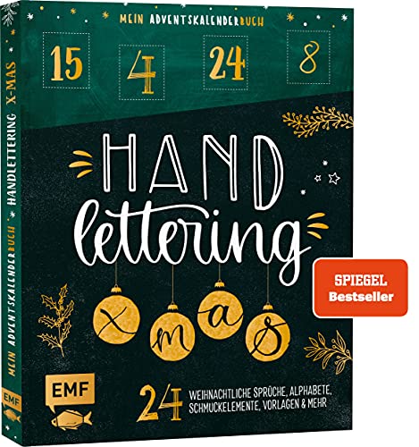 Mein Adventskalender-Buch: Handlettering X-Mas!: 24 weihnachtliche Sprüche, Alphabete, Schmuckelemente, Vorlagen und mehr – Mit perforierten Seiten von Edition Michael Fischer