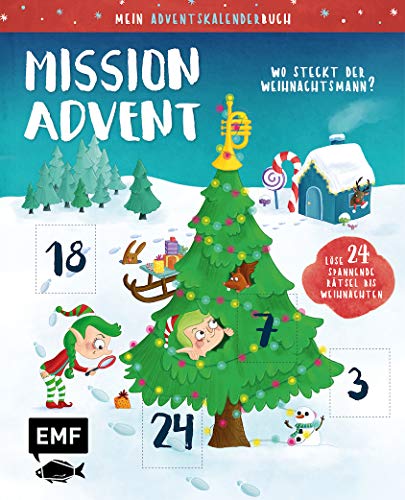 Mein Adventskalender-Buch: Mission Advent – Wo steckt der Weihnachtsmann?: Löse 24 spannende Rätsel bis Weihnachten – Mit perforierten Seiten zum Auftrennen für Kinder ab 6 Jahren von Edition Michael Fischer