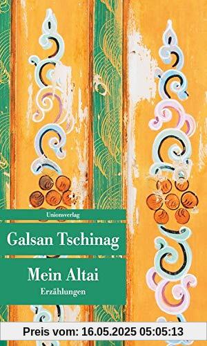 Mein Altai: Erzählungen (Unionsverlag Taschenbücher)