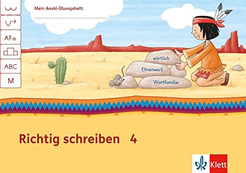 Richtig schreiben 4: Übungsheft Klasse 4 (Mein Anoki-Übungsheft)