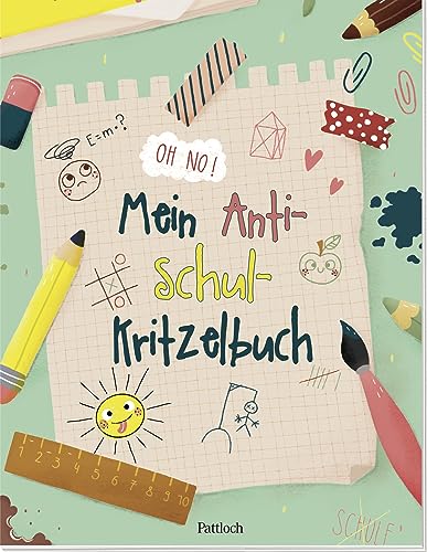 Mein Anti-Schul-Kritzelbuch: Kreativ gegen Stress und Langeweile im Schulalltag | Für Kinder ab 10 Jahren (Geschenke für Schülerinnen und Schüler oder zum Start in ein neues Schuljahr)
