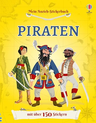 Mein Anzieh-Stickerbuch: Piraten: mit über 150 Stickern Seeräuber und Seeräuberinnen aus aller Welt kennenlernen – Stickerheft ab 5 Jahren (Meine Anzieh-Stickerbücher) von Usborne Publishing