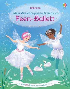 Mein Anziehpuppen-Stickerbuch: Feen-Ballett von Usborne Verlag
