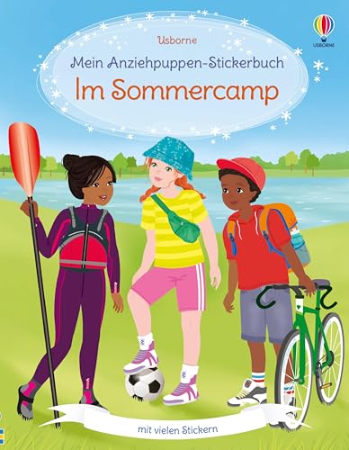 Mein Anziehpuppen-Stickerbuch: Im Sommercamp: Stickerheft mit vielen Anzieh-Stickern – Abenteuer im Ferienlager – für Kinder ab 5 Jahren (Meine Anziehpuppen-Stickerbücher) von Usborne Publishing