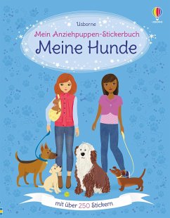 Mein Anziehpuppen-Stickerbuch: Meine Hunde von Usborne Verlag