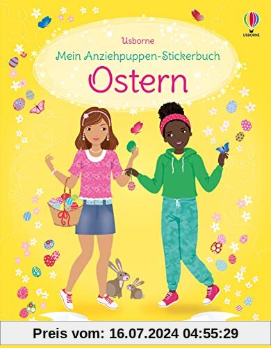 Mein Anziehpuppen-Stickerbuch: Ostern: Stickerheft zur Osterzeit mit über 340 Stickern – Ostergeschenk für Kinder ab 5 Jahren (Meine Anziehpuppen-Stickerbücher)