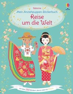 Mein Anziehpuppen-Stickerbuch: Reise um die Welt von Usborne Verlag