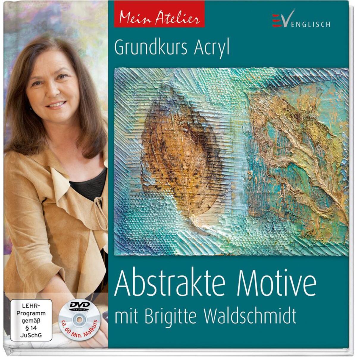 Mein Atelier: Abstrakte Motive von Christophorus Verlag