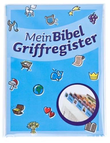 Mein Bibel-Griffregister: Das Bibel-Griffregister für Kinder Mein Bibel-Griffregister: Das Bibel-Griffregister für Kinder