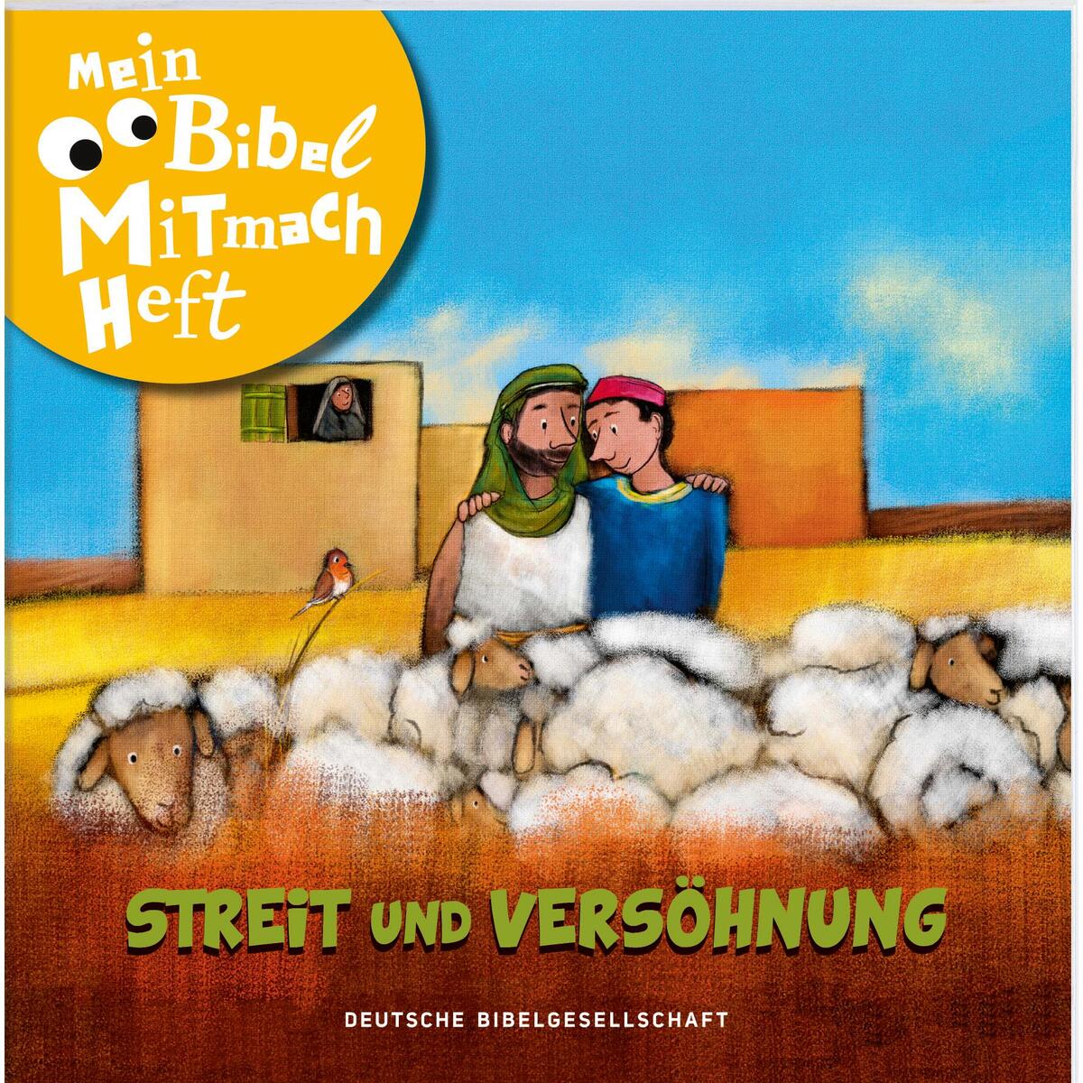 Mein Bibel-Mitmach-Heft - Streit und Versöhnung von Deutsche Bibelges.