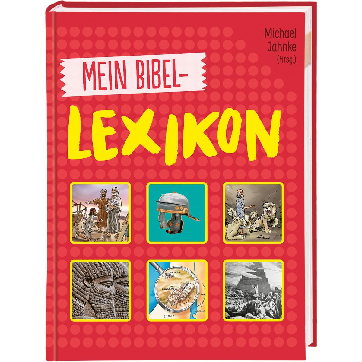 Mein Bibellexikon Mein Bibellexikon von Deutsche Bibelges.