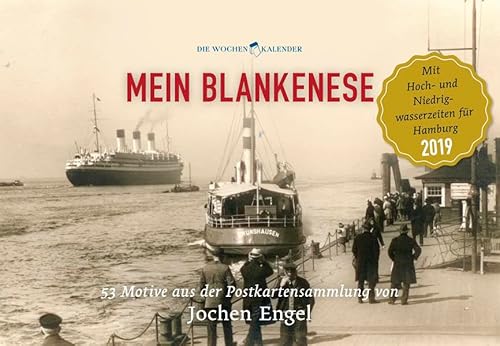 Mein Blankenese: Wochenkalender 2019 (Edition Fischerhaus: Hg. von Klaas Jarchow)