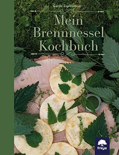 Mein Brennnessel Kochbuch