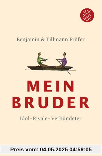 Mein Bruder: Idol - Rivale - Verbündeter
