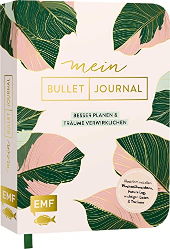 Mein Bullet Journal (Jungle Edition) – Besser planen & Träume verwirklichen: Illustriert mit allen Wochenübersichten, Future Log, wichtigen Listen und ... mit goldenem Cover und Leseband von Edition Michael Fischer / EMF Verlag