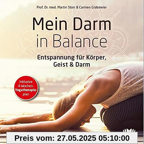 Mein Darm in Balance: Entspannung für Körper, Geist & Darm