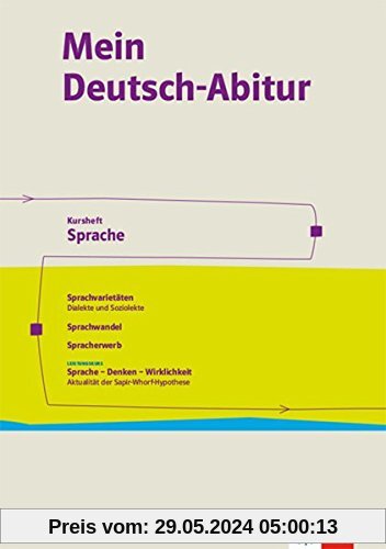 Mein Deutsch-Abitur. Ausgabe Nordrhein-Westfalen: Kursheft Sprache Klasse 11-13