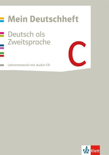 Mein Deutschheft C. Deutsch als Zweitsprache: Material für Lehrende mit Audio-CD Klasse 5-10 (Mein Deutschheft. Deutsch als Zweitsprache ab 2016) von Klett Ernst /Schulbuch