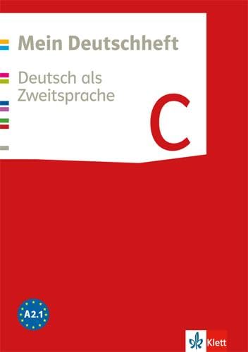 Mein Deutschheft C. Deutsch als Zweitsprache: Arbeitsheft Klasse 5-10 (Mein Deutschheft. Deutsch als Zweitsprache ab 2016)