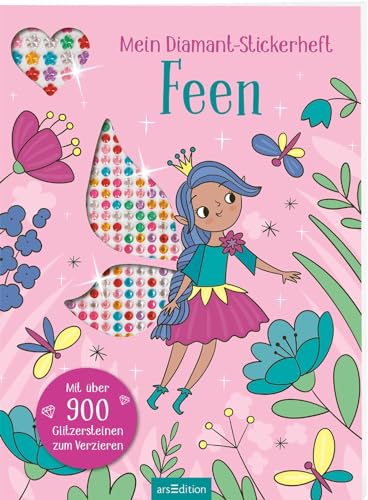 Mein Diamant-Stickerheft – Feen: Mit über 900 Glitzersteinen zum Verzieren | Diamond Painting als Stickerbuch