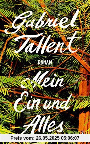 Mein Ein und Alles: Roman