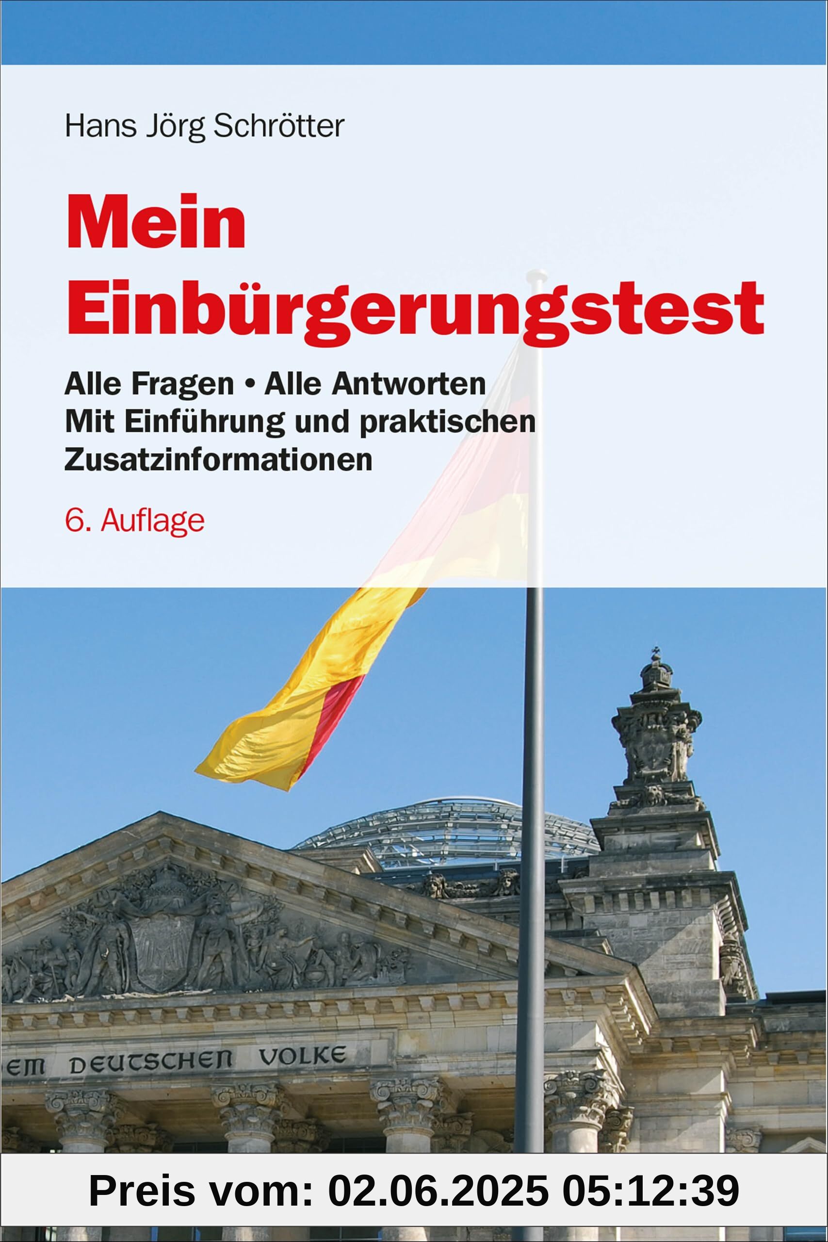 Mein Einbürgerungstest: Alle Fragen - Alle Antworten (Beck-Rechtsberater im dtv)