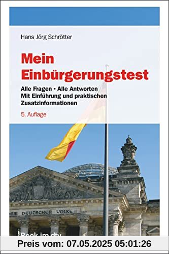 Mein Einbürgerungstest: Alle Fragen - Alle Antworten (Beck im dtv)
