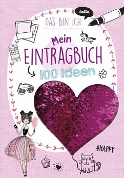Mein Eintragbuch 100 Ideen: Das bin ich von Schwager & Steinlein
