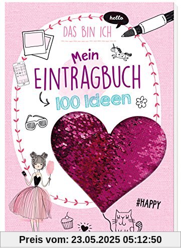 Mein Eintragbuch 100 Ideen: Das bin ich: Mit tollen Wendepailletten