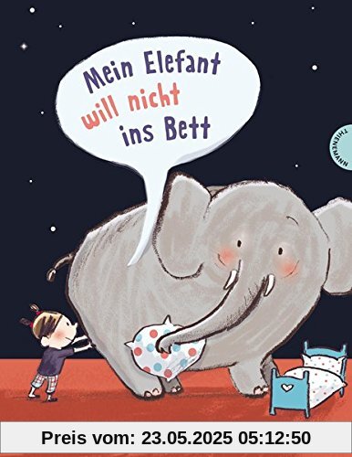 Mein Elefant will nicht ins Bett