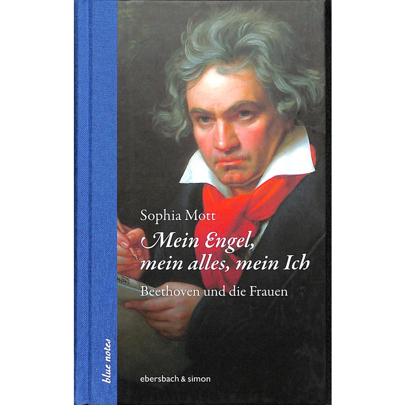 Mein Engel mein alles mein ich | Beethoven und die Frauen