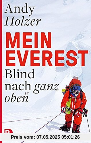 Mein Everest: Blind nach ganz oben