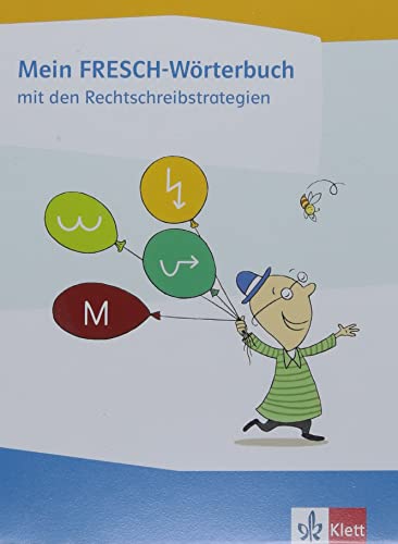 Mein FRESCH Wörterbuch mit den Rechtschreibstrategien: Klasse 1-4 von Klett