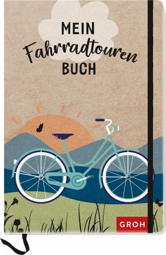 Mein Fahrradtouren-Buch von Groh Verlag