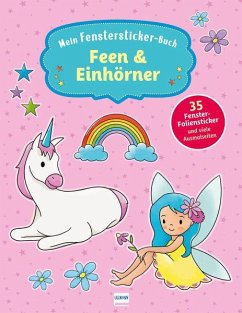 Mein Fenstersticker-Buch Feen & Einhörner von Ullmann Medien