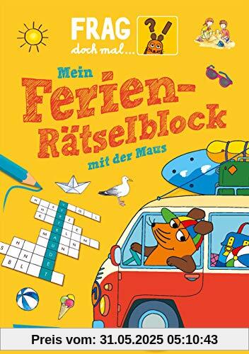 Mein Ferien-Rätselblock mit der Maus (Frag doch mal ... die Maus!)