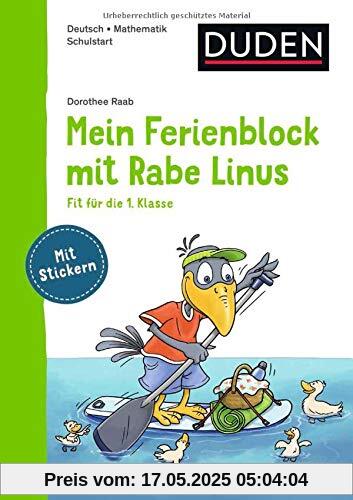 Mein Ferienblock mit Rabe Linus – Fit für die 1. Klasse (Einfach lernen mit Rabe Linus)