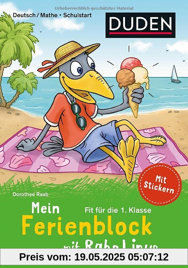 Mein Ferienblock mit Rabe Linus – Fit für die 1. Klasse: Zum Schulstart für Deutsch/Mathe: Mit Stickern (Ferien mit Rabe Linus)