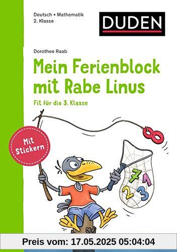 Mein Ferienblock mit Rabe Linus – Fit für die 3. Klasse: Vorbereitung auf die 3. Klasse (Einfach lernen mit Rabe Linus)