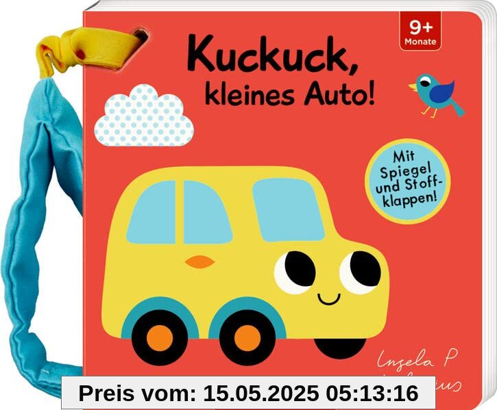 Mein Filz-Fühlbuch für den Buggy: Kuckuck, kleines Auto! (Fühlen und die Welt begreifen)