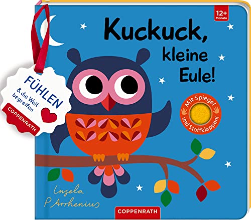 Mein Filz-Fühlbuch: Kuckuck, kleine Eule!: Fühlen und die Welt begreifen