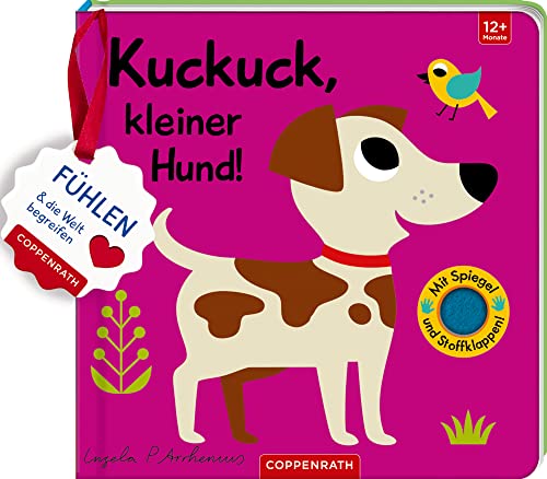 Mein Filz-Fühlbuch: Kuckuck, kleiner Hund!: Fühlen und die Welt begreifen