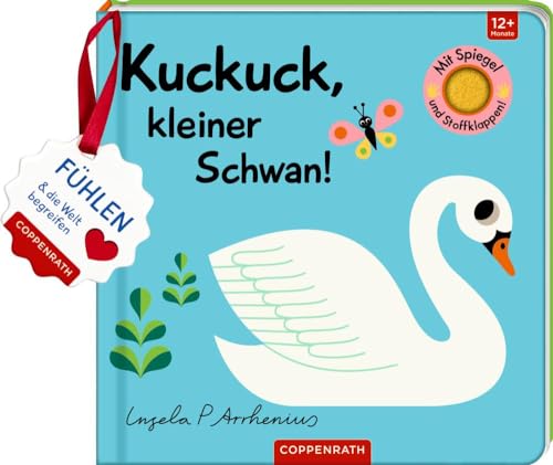 Mein Filz-Fühlbuch: Kuckuck, kleiner Schwan! (Fühlen und die Welt begreifen)