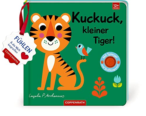 Mein Filz-Fühlbuch: Kuckuck, kleiner Tiger!: Fühlen und die Welt begreifen von Coppenrath F
