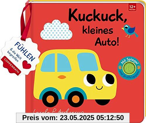 Mein Filz-Fühlbuch: Kuckuck, kleines Auto!: Fühlen und die Welt begreifen