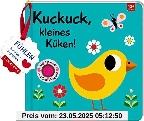 Mein Filz-Fühlbuch: Kuckuck, kleines Küken!: Fühlen und die Welt begreifen
