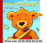 Mein Freund Knopf. Und die Geschichte von den magischen Briefen
