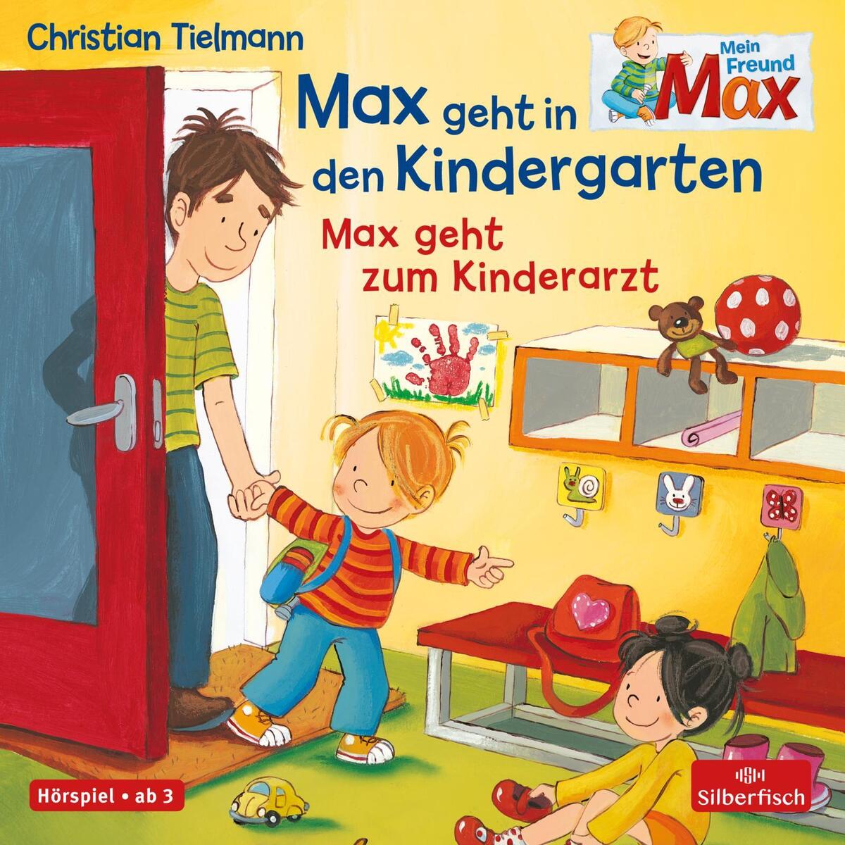 Mein Freund Max: Max geht in den Kindergarten / Max geht zum Kinderarzt von Silberfisch